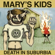MARY'S KIDS - Death In Suburbia